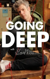 Watch Going Deep with David Rees online