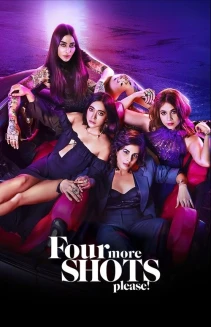 Watch Four More Shots Please! online