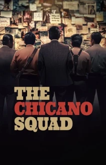Watch The Chicano Squad online