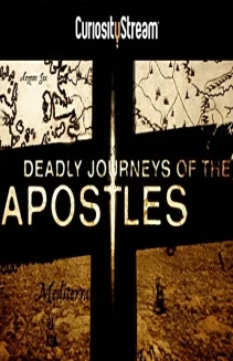 Watch Deadly Journeys of the Apostles online