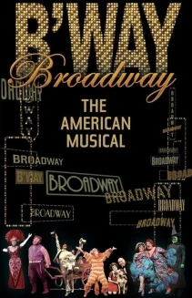 Watch Broadway: The American Musical online