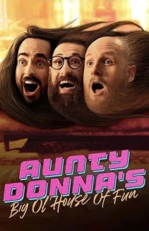 Watch Aunty Donna's Big Ol House of Fun online