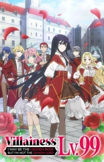 Watch Villainess Level 99: I May Be the Hidden Boss But I'm Not the Demon Lord online