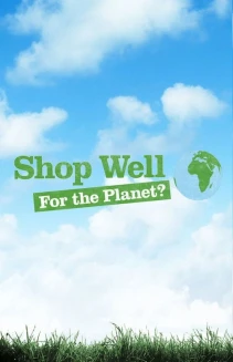 Watch Shop Well for the Planet? online