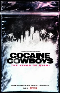 Watch Cocaine Cowboys: The Kings of Miami online