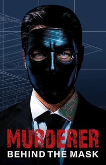 Watch Murderer: Behind the Mask online