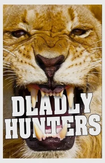 Watch Deadly Hunters online