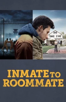 Watch Inmate to Roommate online