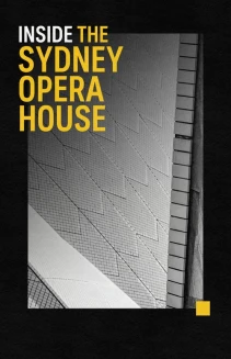 Watch Inside The Sydney Opera House online