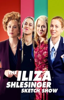 Watch The Iliza Shlesinger Sketch Show online