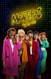 Watch Mentiras, The Series online