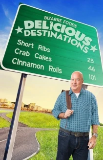 Watch Bizarre Foods: Delicious Destinations online