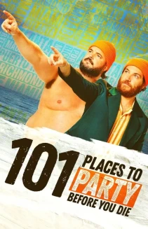 Watch 101 Places to Party Before You Die online