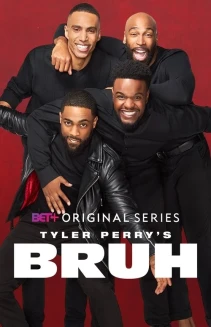 Watch Tyler Perry's Bruh online