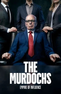 Watch The Murdochs: Empire of Influence online