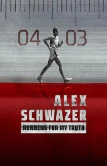 Watch Running for my Truth: Alex Schwazer online
