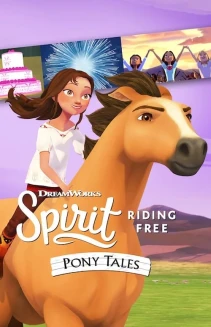 Watch Spirit Riding Free: Pony Tales online