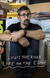 Watch Louis Theroux: Life on the Edge online