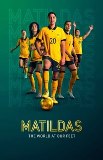 Watch Matildas: The World at Our Feet online