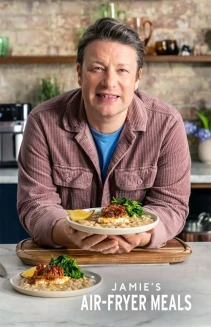 Watch Jamie’s Air Fryer Meals online