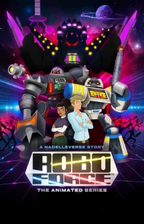 Watch RoboForce: The Animated Series online