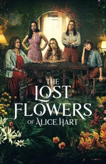 Watch The Lost Flowers of Alice Hart online