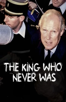 Watch The King Who Never Was online