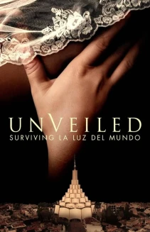 Watch Unveiled: Surviving La Luz del Mundo online