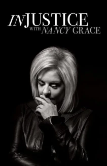 Watch Injustice With Nancy Grace online