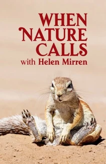 Watch When Nature Calls with Helen Mirren online