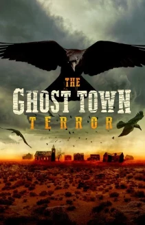 Watch The Ghost Town Terror online