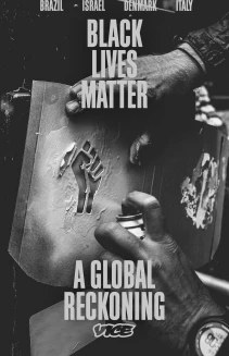 Watch Black Live Matter: A Global Reckoning online