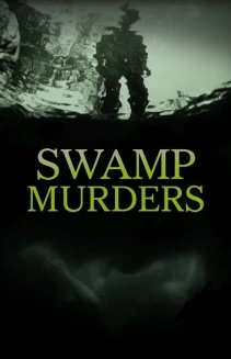 Watch Swamp Murders online