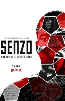 Watch Senzo: Murder of a Soccer Star online