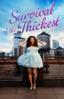 Watch Survival of the Thickest online