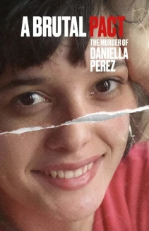 Watch A Brutal Pact: The Murder of Daniella Perez online