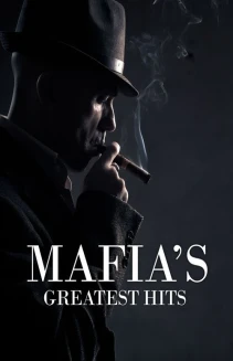 Watch Mafia's Greatest Hits online