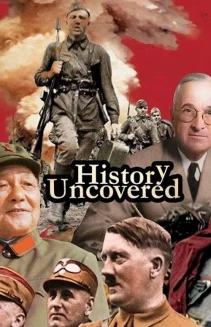 Watch History Uncovered online