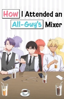 Watch How I Attended an All-Guy's Mixer online