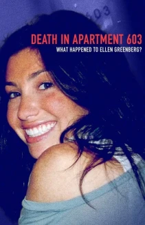 Watch Death in Apartment 603: What Happened to Ellen Greenberg? online
