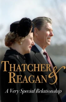 Watch Thatcher & Reagan: A Very Special Relationship online