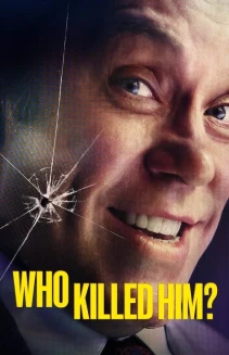 Watch Who Killed Him? online