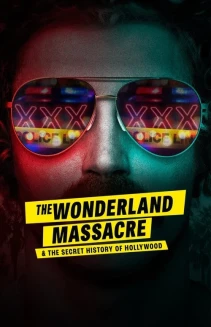 Watch The Wonderland Massacre & the Secret History of Hollywood online