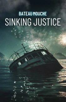 Watch Bateau Mouche: Sinking Justice online