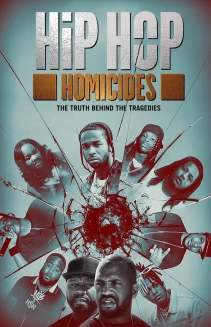 Watch Hip Hop Homicides online