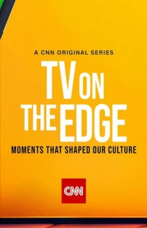 Watch TV On the Edge: Moments That Shaped Our Culture online