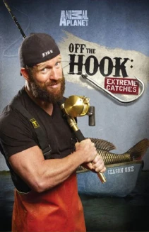Watch Off the Hook: Extreme Catches online