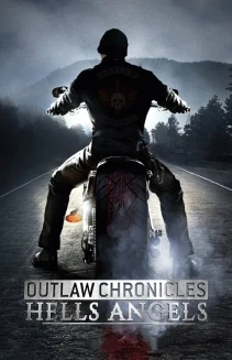 Watch Outlaw Chronicles: Hells Angels online
