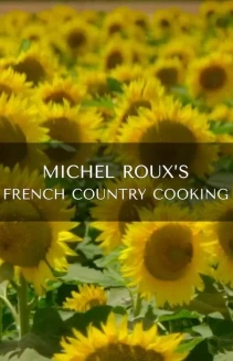 Watch Michel Roux's French Country Cooking online