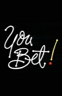 Watch You Bet! online